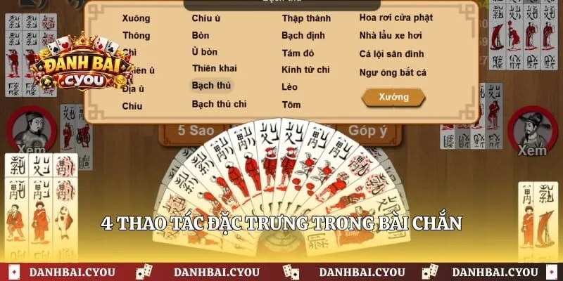 4 thao tác đặc trưng trong bài chắn