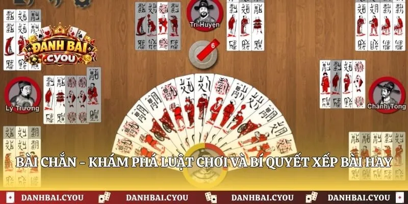 Bài Chắn - Khám Phá Luật Chơi Và Bí Quyết Xếp Bài Hay