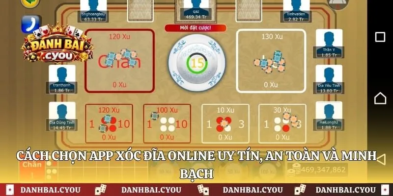 Cách Chọn App Xóc Đĩa Online Uy Tín, An Toàn Và Minh Bạch
