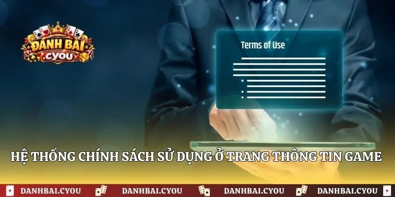 Hệ thống chính sách sử dụng ở trang thông tin game bài